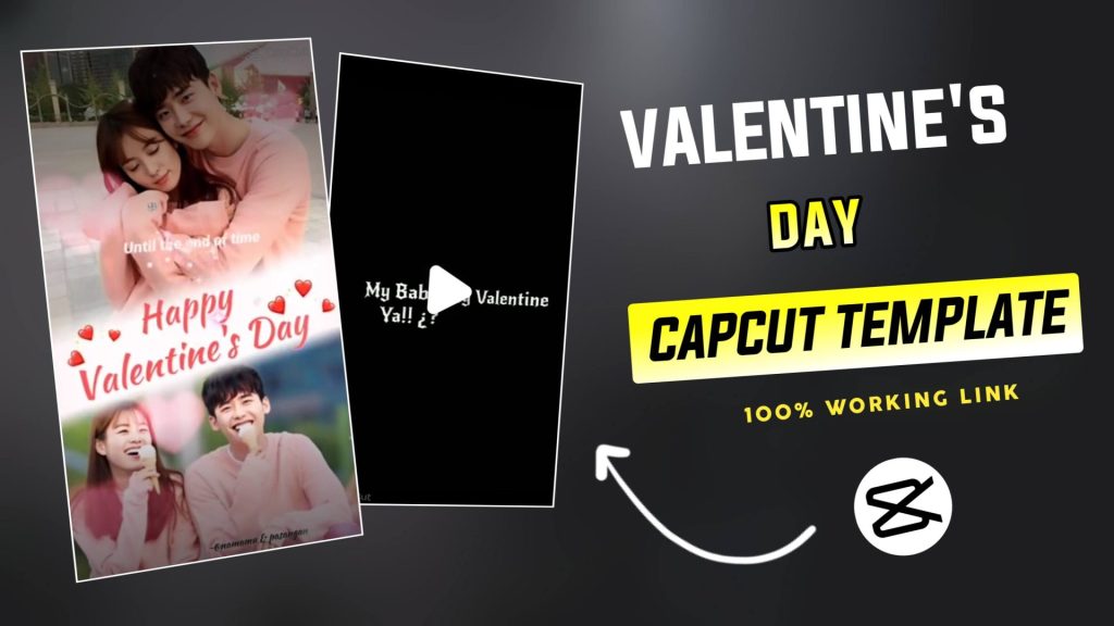 Happy Valentines Day CapCut Template 2024