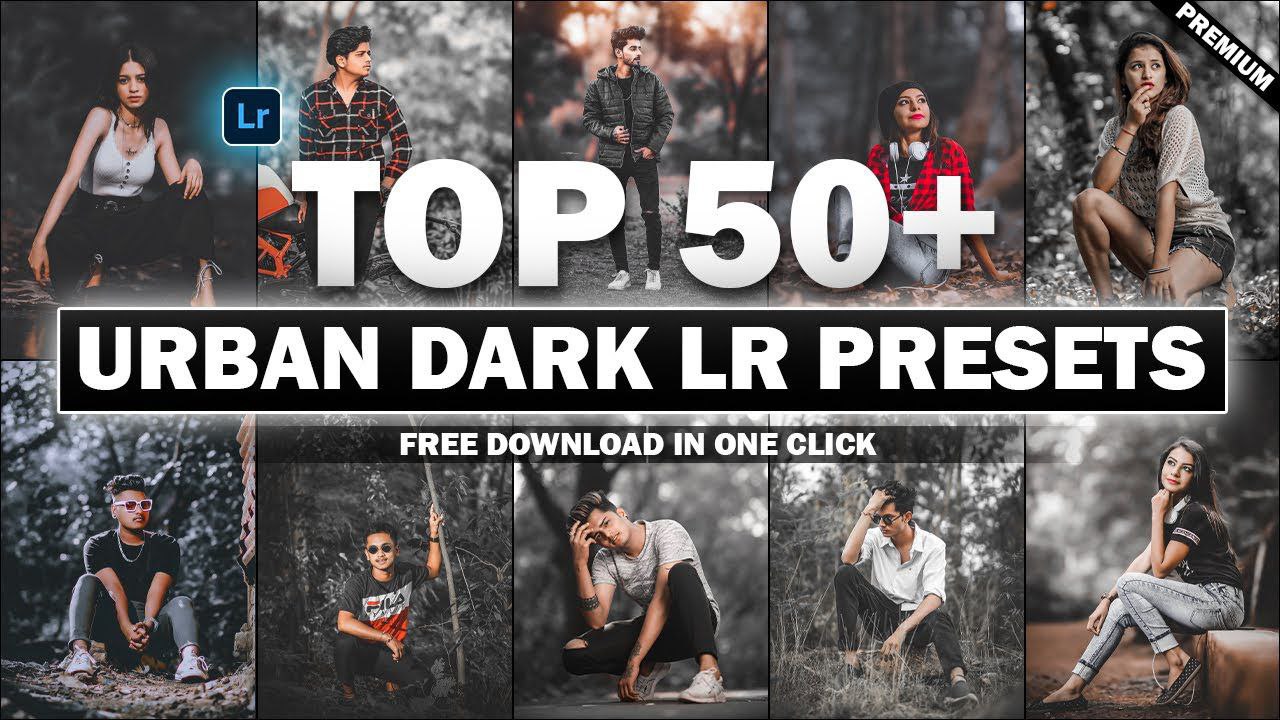 Top 50+ Urban Black Lightroom Preset Download In One Click