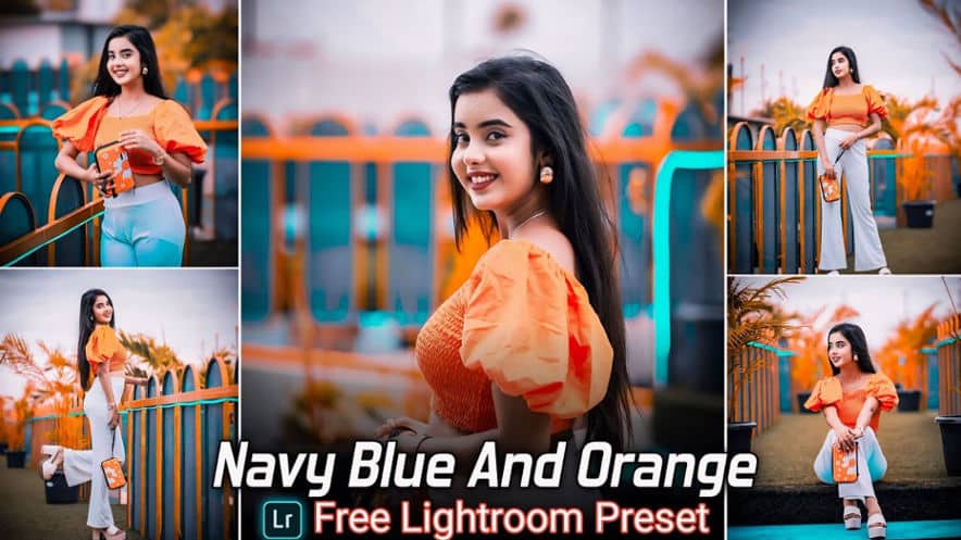 Navy Blue And Orange Tone Lightroom Presets Free Download