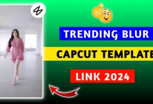 Trending Blur Effect Capcut Template Link 2024