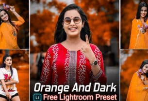 Orange And Dark Tone Lightroom Presets Free Download