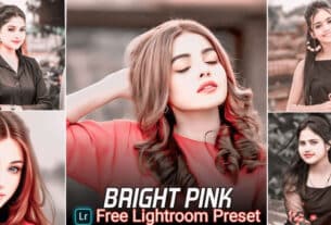 Bright Pink Tone Lightroom Presets Free Download