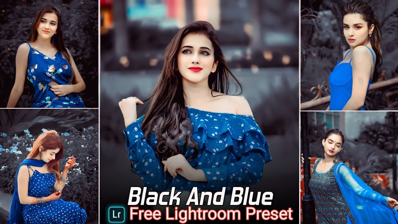 Black And Blue Lightroom Presets Free Download