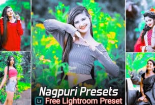 Nagpuri Lightroom Presets Free Download